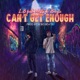 Can t Get Enough Single feat WESTSIDE BOOGIE Single