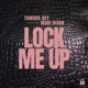 Lock Me Up feat Mobi Dixon Radio Edit Single