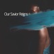 Our Savior Reigns Single