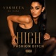 HIGH FASHION BITCH Single