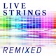 Live Strings Remixed
