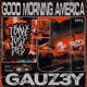 Good Morning America feat tønejustdied Single