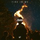 Fire In Me Single