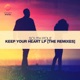 Keep Your Heart LP The Remixes