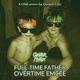 Full Time Father Overtime Emcee Quique Cruz Remix DnB Version Single