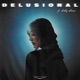 Delusional feat Ashley Monroe Single