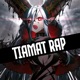 Tiamat Rap Single