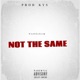 NOT THE SAME Single