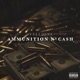 Ammunition N Cash Single