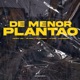 De Menor Plantao Single