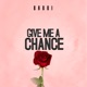 Give Me a Chance Single