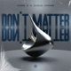 Don t Matter Single