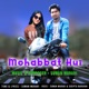 Mohabbat Hui Single