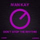 Don t Stop The Rhythm Single