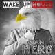 Wake up House