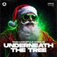 Underneath The Tree Hardstyle Version Single