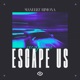 Escape Us Single