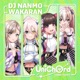 DJ NANMO WAKARAN Single