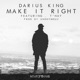 Make It Right feat T Nay Single