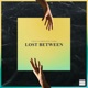 Lost Between Single