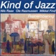 Kind of Jazz Remembering feat Thomas Agergaard Mikkel Find