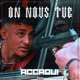 On nous tue Single