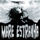 MARE ESTRANHA Single