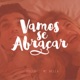 Vamos Se Abraçar feat Mc Bella Single