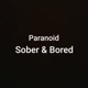Sober Bored feat Paranoid Single