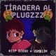 Tiradera Al Plugzzz Single