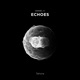 Echoes Single