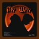 My Way feat Kensie Parks Single