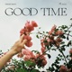 Good Time Single