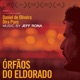 1 Orfaos Do Eldorado
