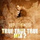 True True True Mix 2 Single