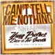 Can t Tell Me Nothing feat Dice Too Smooth Single