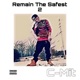 Remain the Safest 2