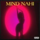 Mind Nahi feat DreddAf Mr Snob Single