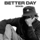 Better Day Single