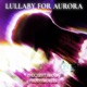 Lullaby For Aurora Single