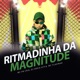 Ritimadinha da Magnitude feat MC Flavinho Single