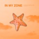 IN MY ZONE Single