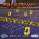 Face Down feat Lil Joe Single