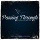 Passing Through feat Tef Wesley G Mo Sosa Single