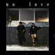 No Love feat Ambar Free Single
