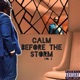 Calm Before The Storm Vol 2