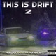 This Is Drift 2 Single
