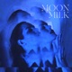 Moon Milk feat N2N Single