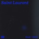 Saint Laurent Slowed Reverb Single