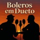 Boleros em Dueto